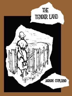 The Tender Land by Copland, Aaron