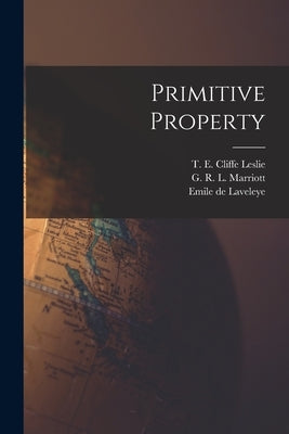 Primitive Property by Laveleye, Emile De