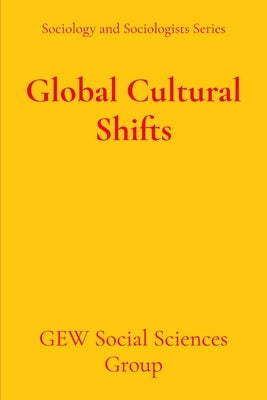 Global Cultural Shifts by Gew Social Sciences Group