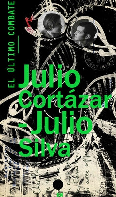 El Último Combate: The Last Combat, Spanish Edition by Cortazar, Julio