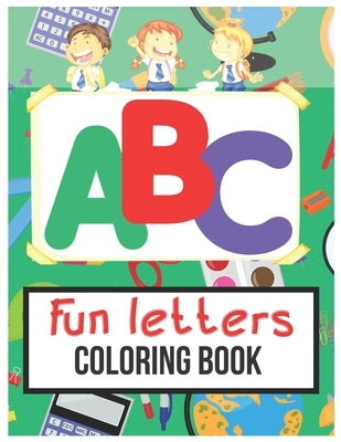 ABC Fun Letters Coloring Book by Karichu, Maurine