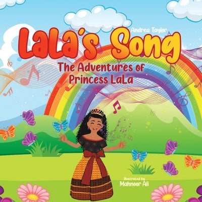 Lala's Song: The Adventures of Princess LaLa by Taylor, Andrea