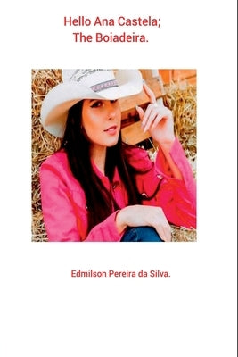 Hello Ana Castela by Pereira Da Silva, Edmilson