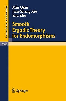Smooth Ergodic Theory for Endomorphisms by Qian, Min