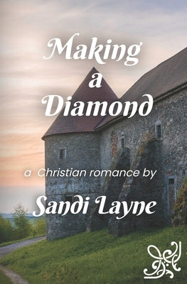 Making a Diamond by Layne, Sandi