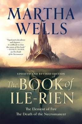 The Book of Ile-Rien: The Element of Fire & the Death of the Necromancer by Wells, Martha