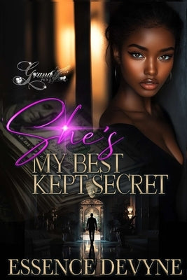 She's My Best Kept Secret by Devyne, Essence