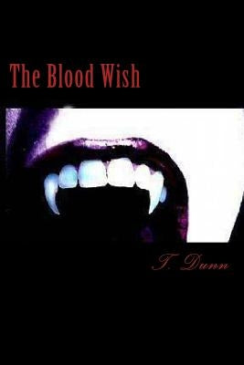 The Blood Wish: Large Print Edition by Dunn, Shannon