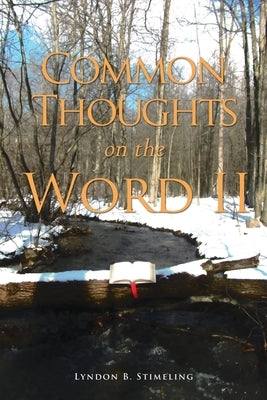 COMMON THOUGHTS on the WORD II by Stimeling, Lyndon B.