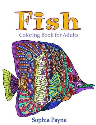 Fishes Coloring Book for Adults: Coloring Book for Adults by Coloring Books, Adult