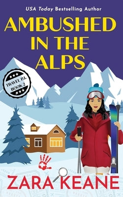 Ambushed in the Alps by Keane, Zara