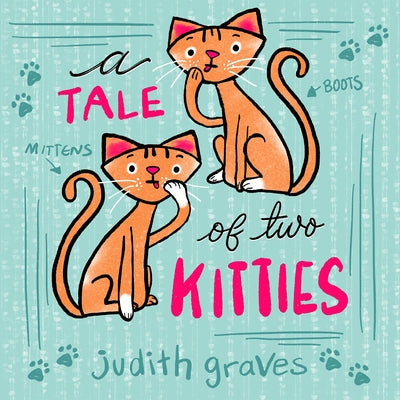 A Tale of Two Kitties by Graves, Judith