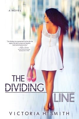 The Dividing Line by Smith, Victoria H.