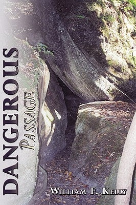 Dangerous Passage: Rescuing Jewish Children in World War II by Kelly, William F.