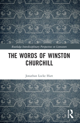 The Words of Winston Churchill by Locke Hart, Jonathan