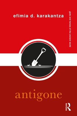 Antigone by Karakantza, Efimia D.