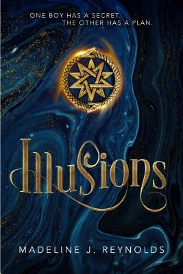 Illusions by Reynolds, Madeline J.