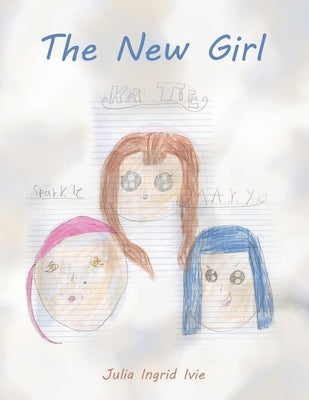 The New Girl by Ivie, Julia Ingrid