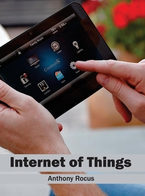Internet of Things by Rocus, Anthony