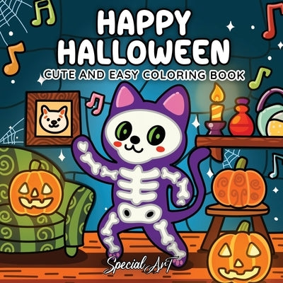 Happy Halloween: Coloring Book for Adults and Teens Featuring Cute and Spooky Creatures in Cozy Hygge Moments for Relaxation by Special Art