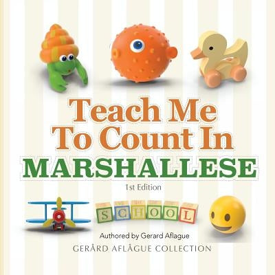 Teach Me To Count in Marshallese by Aflague, Gerard