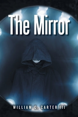 The Mirror by Carter, William C., III