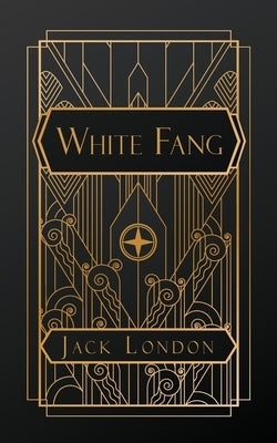 White Fang by London, Jack