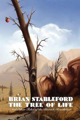 The Tree of Life by Stableford, Brian
