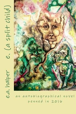e. (a split child): penned in 2016 by Heller, Rachel a.