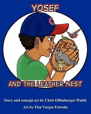 Yosef and the Leather Nest by Walsh, Chris Offenburger
