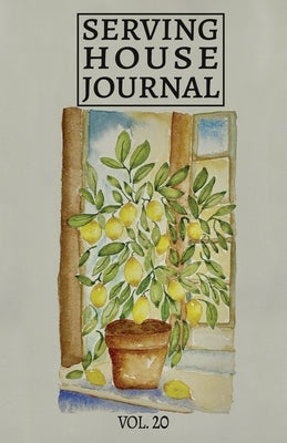 Serving House Journal Vol. 20 by Serving House Books