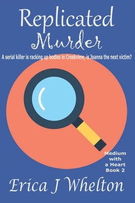 Replicated Murder: A Psychic Mystery by Whelton, Erica J.