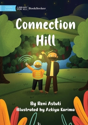 Connection Hill by Astuti, Reni
