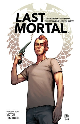The Last Mortal by Mahoney, John