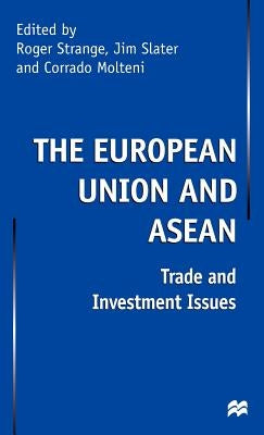 The European Union and ASEAN: Trade and Investment Issues by Na, Na