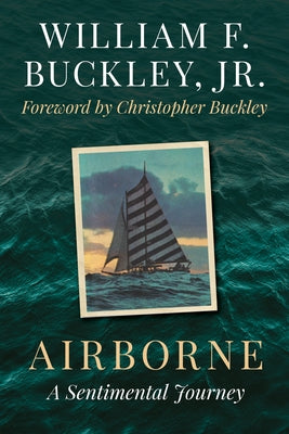 Airborne: A Sentimental Journey by Buckley, William F.