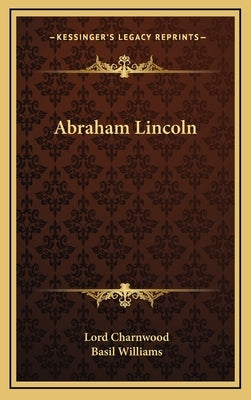 Abraham Lincoln by Charnwood, Lord