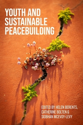 Youth and Sustainable Peacebuilding by Berents, Helen