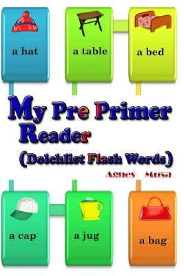 My Pre Primer Reader by Musa, Agnes