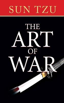 The Art of War by Tzu, Sun