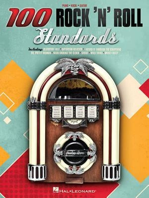 100 Rock 'n' Roll Standards by Hal Leonard Corp