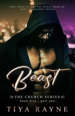 Beast: Part Two: The Church Series: Book Five by Rayne, Tiya