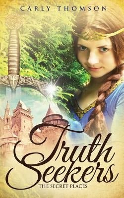 Truth Seekers by Thomson, Carly