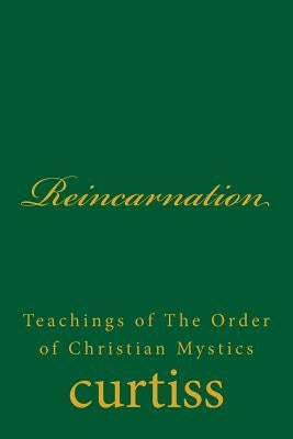 Reincarnation by Curtiss, Frank Homer