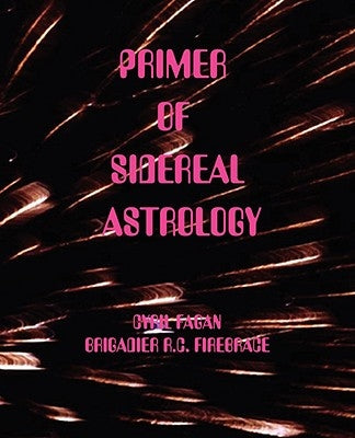 Primer of Sidereal Astrology by Fagan, Cyril