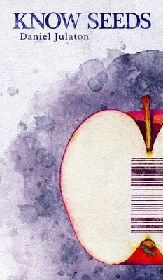 Know Seeds by Julaton, Daniel