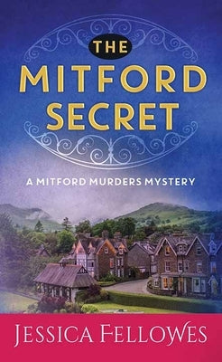 The Mitford Secret: A Mitford Murders Mystery by Fellowes, Jessica