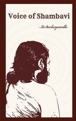 Voice of Shambavi by Sai Aascharyanandha