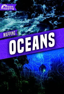 Mapping Oceans by Brinded, Alex