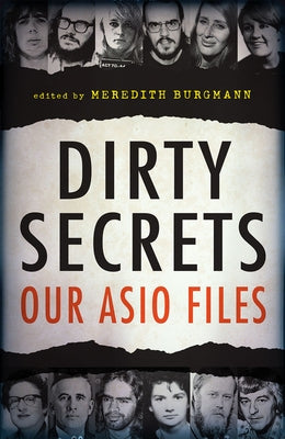 Dirty Secrets: Our Asio Files by Burgmann, Meredith